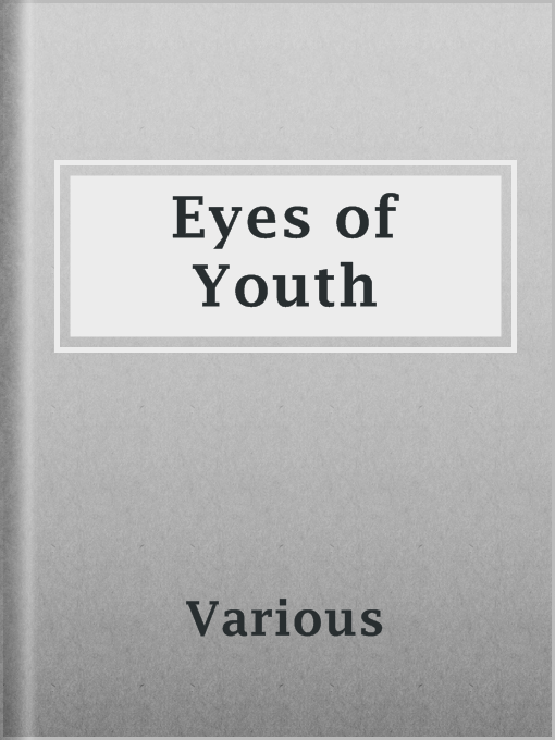 Title details for Eyes of Youth by Various - Available